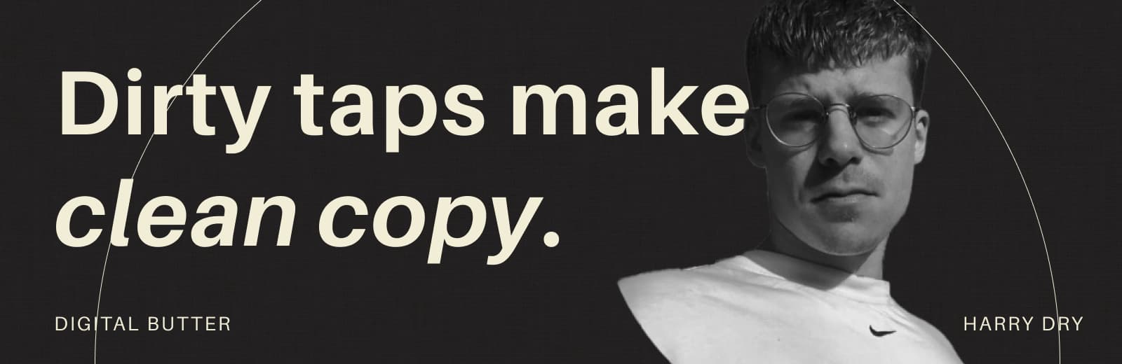 copywriting tips open dirty taps